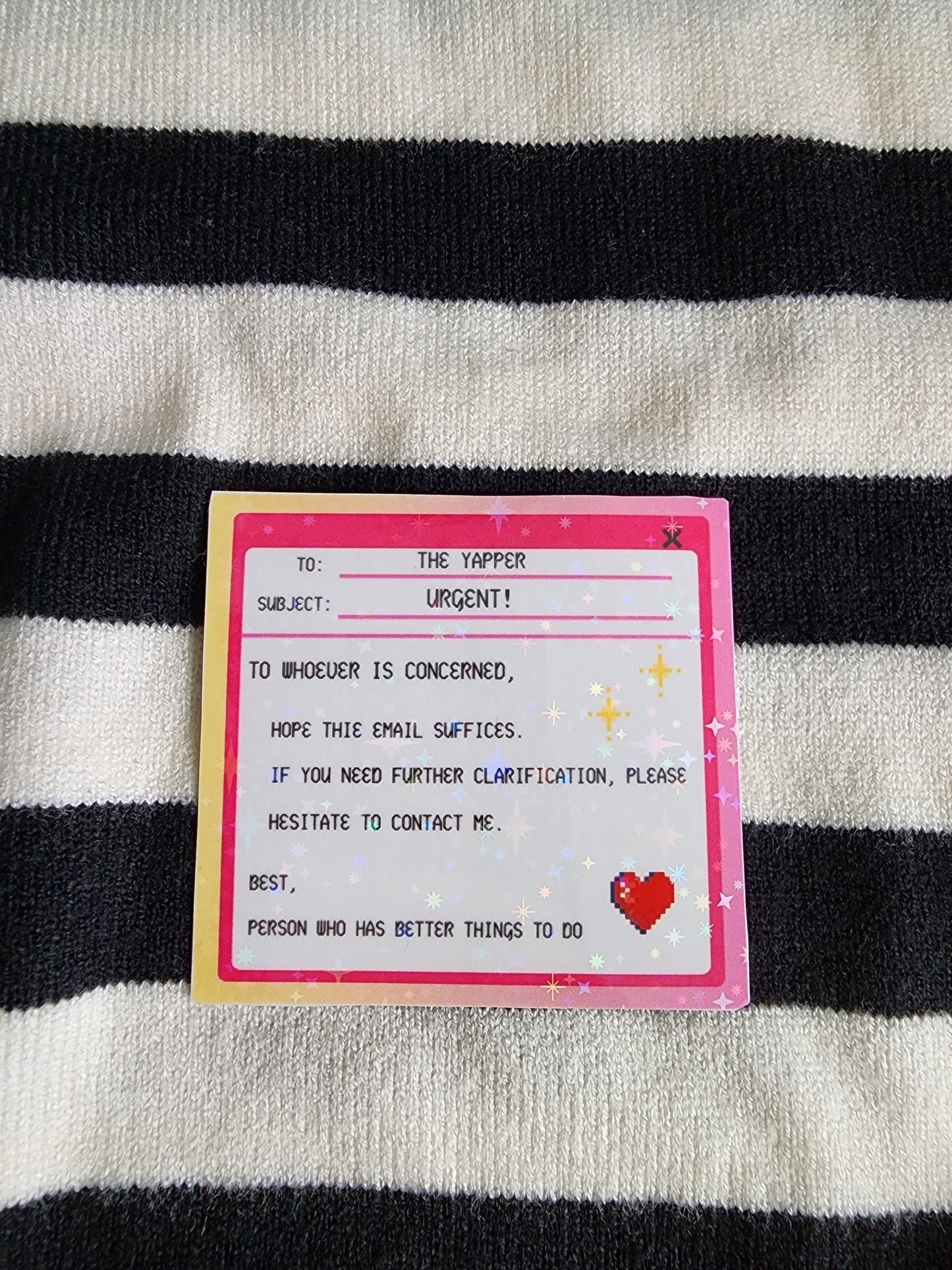 Email for my sanity (Holographic Sticker)