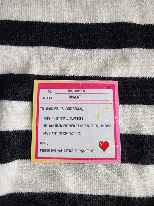 Email for my sanity (Holographic Sticker)