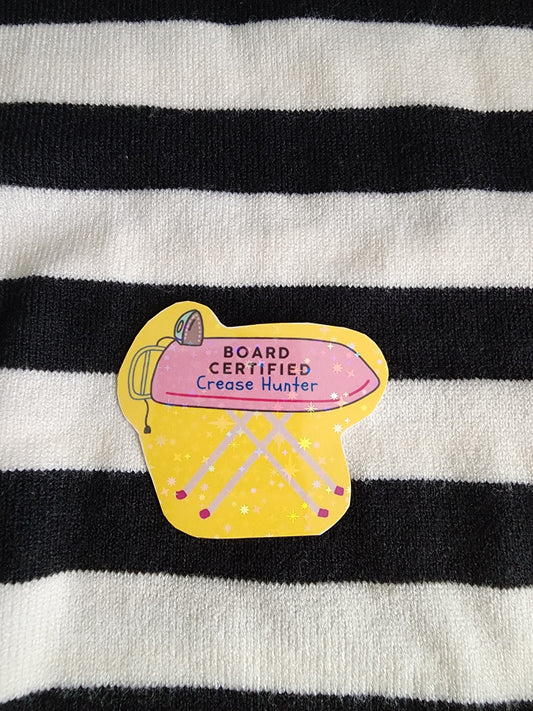 Board certified crease hunter(Holographic Sticker)